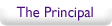 The Principal